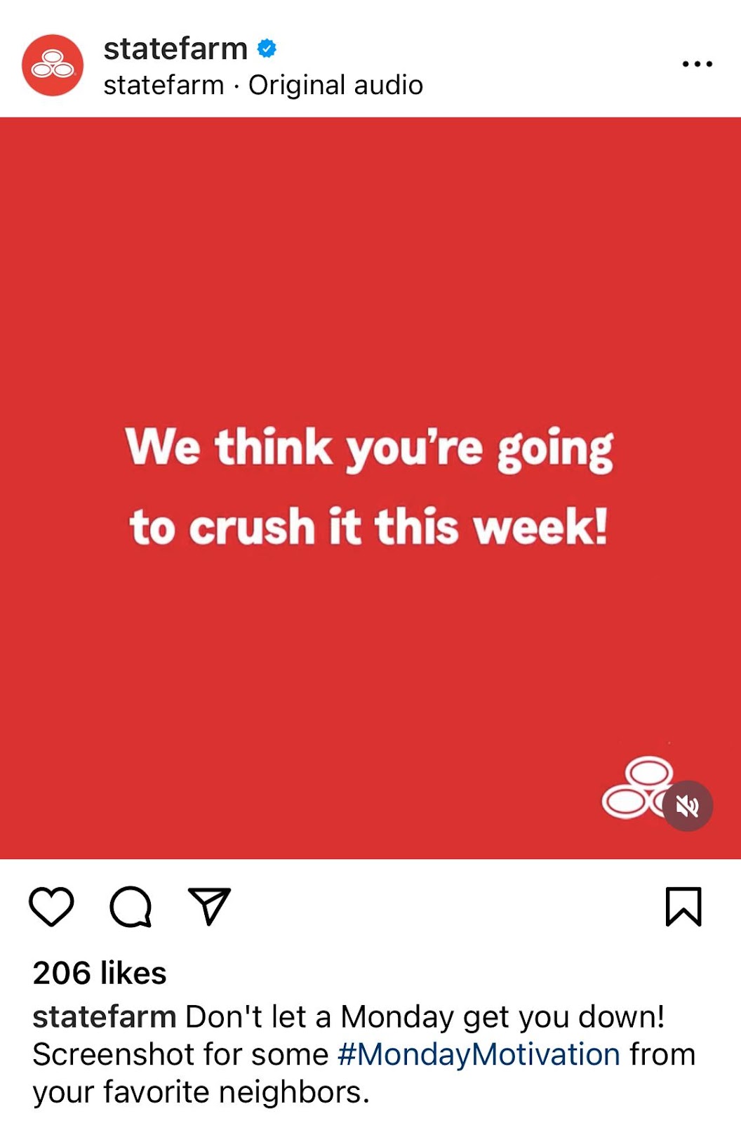 Instagram post from State Farm with  white text that reads "We think you're going to crush it this week!" on a bright red square. The caption says "Don't let a Monday get you down! Screenshot for some #MondayMotivation" from your favorite neighbors."