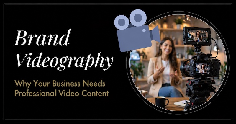 Brand Videography: Why Your Business Needs Professional Video Content
